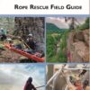 Rope Rescue Field Guide US version May 2024